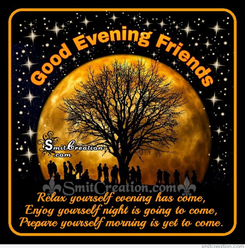 Good Evening Friend Pictures and Graphics - SmitCreation.com