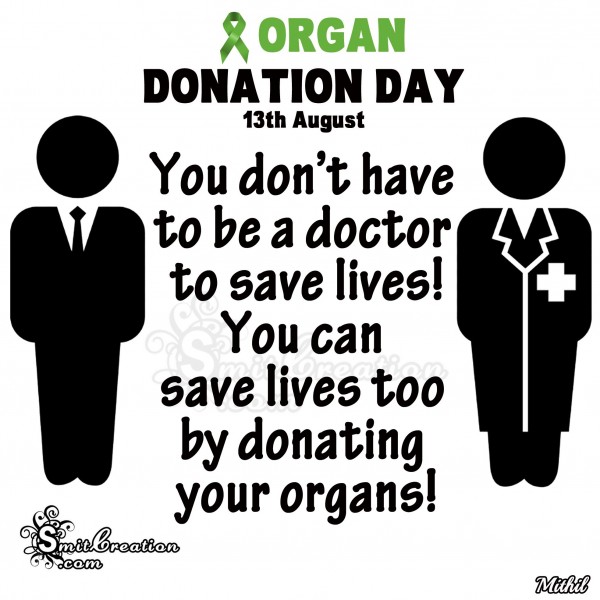 ORGAN  DONATION DAY – 13TH August – Save Lives