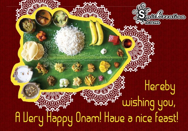 A Very happy Onam! Have a nice feast!