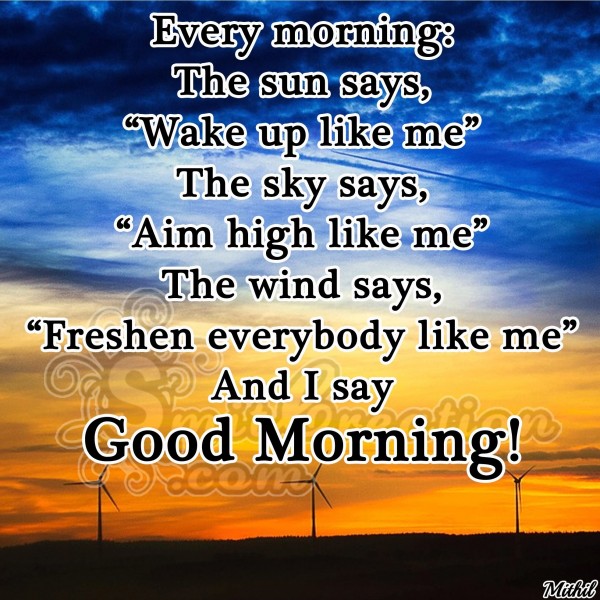 Every Morning I Say Good Morning