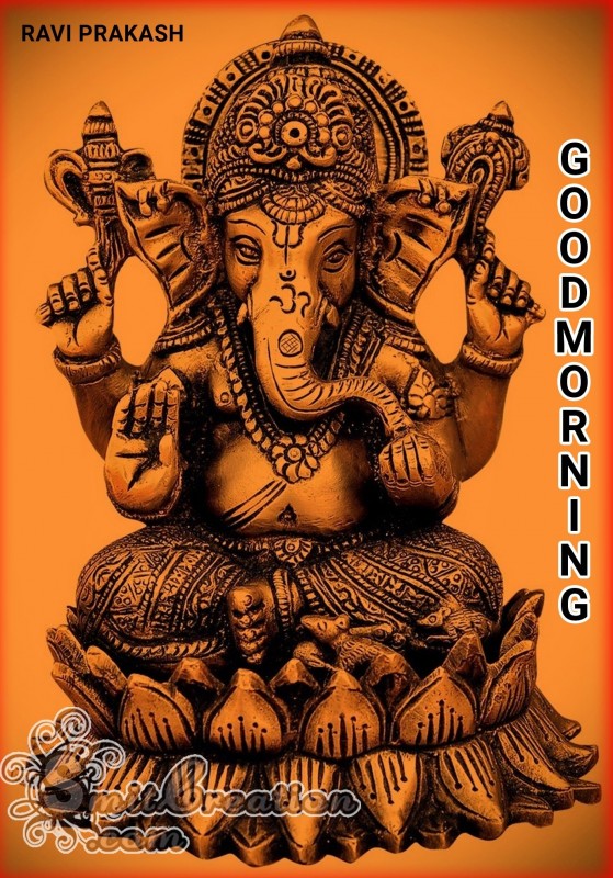 GOOD MORNING – GANESHA