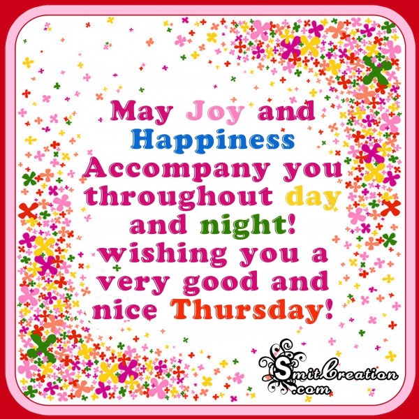 Wishing you a very good and nice Thursday!