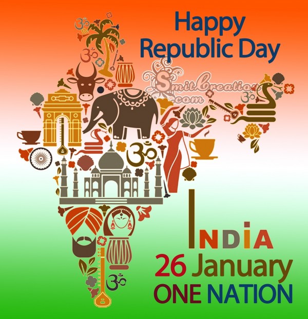 Happy Republic Day – India 26 January ONE NATION