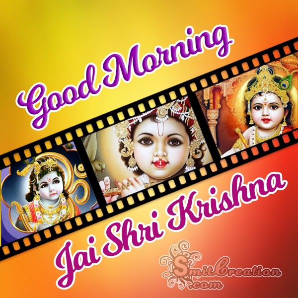 Good Morning Jai Shri Krishna