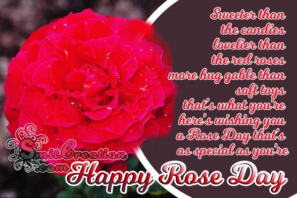 Wishing you  a Rose Day that’s  as special as you’re – Happy Rose Day