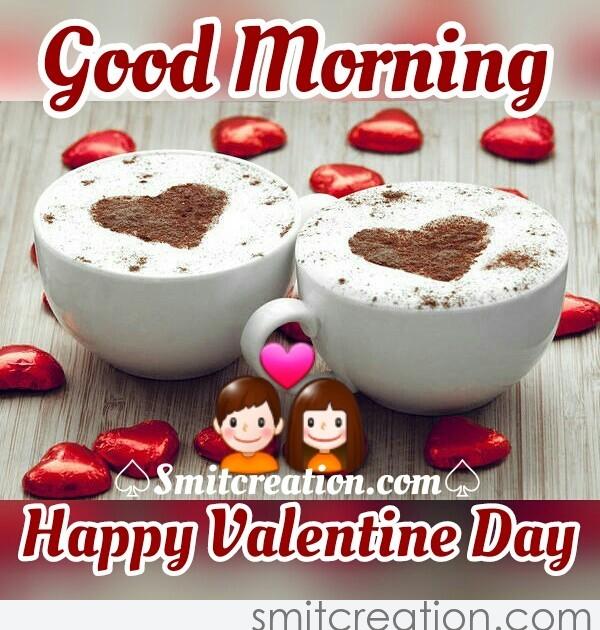 Good Morning Happy Valentine Day