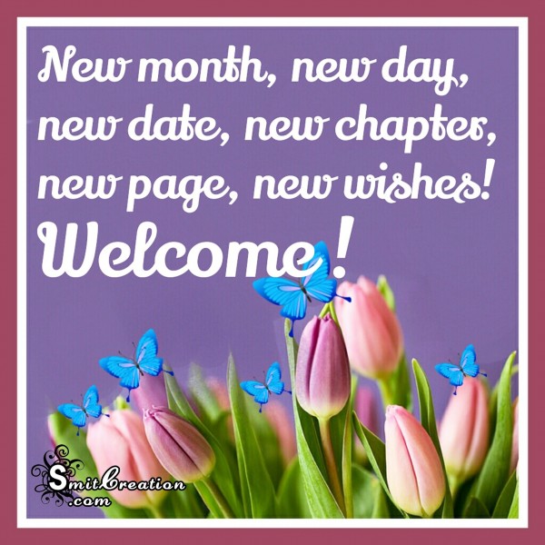 Welcome New Month