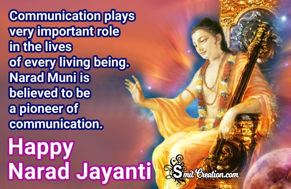 Happy Narad Jayanti – Narad the Pioneer of Communication