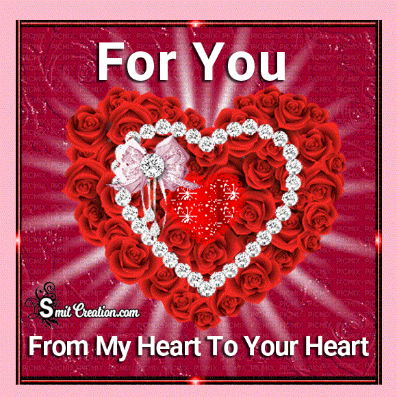 For You – From My Heart To Your Heart Gif Image
