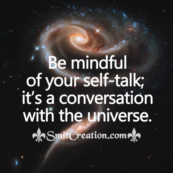 Be mindful of your self-talk