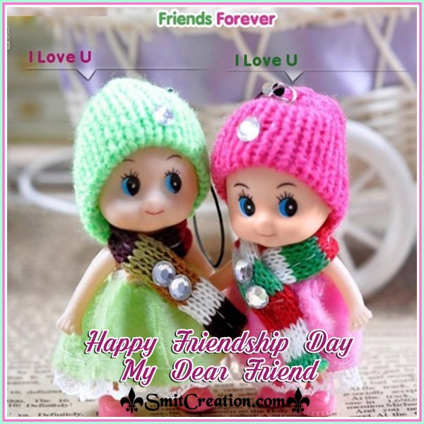 Happy Friendship Day My Dear Friend