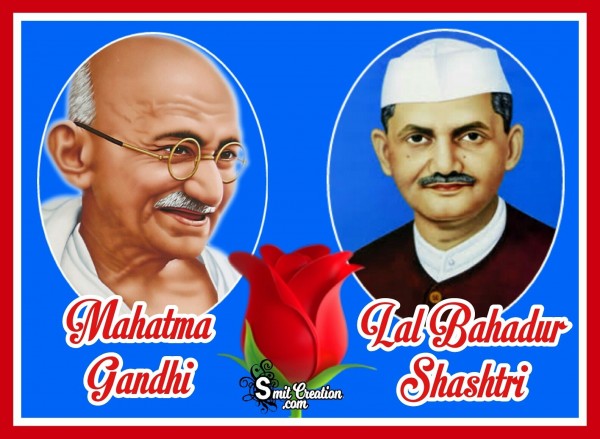 GANDHI JI AND LAL BAHADUR SHASHTRI JI