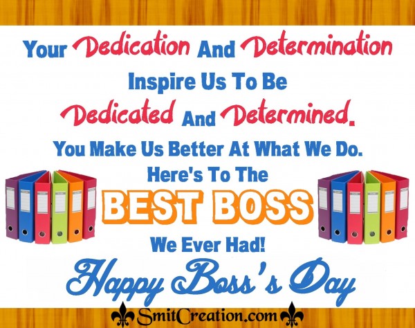 Have The Happiest Of Boss’s Day