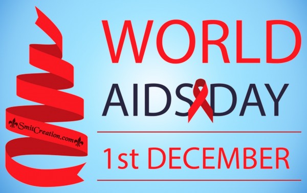 WORLD AIDS DAY 1ST DECEMBER