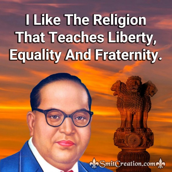 I Like The Religion That Teaches Liberty, Equality And Fraternity