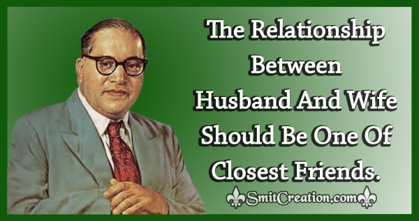 The Relationship Between Husband And Wife Should Be One Of Closest Friends