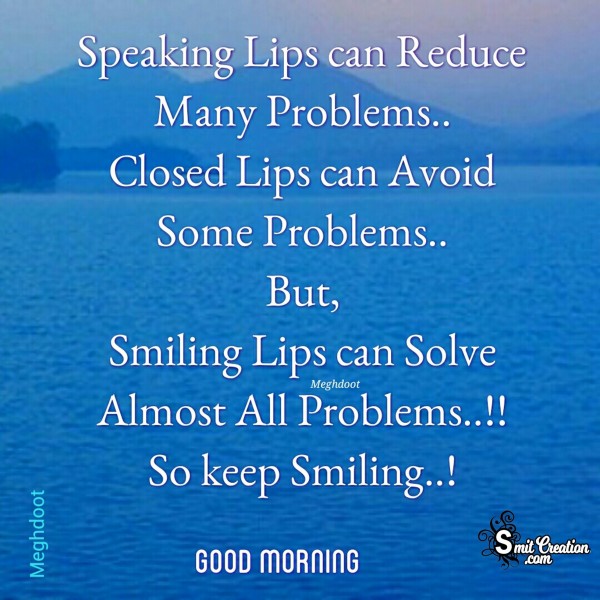 Good Morning – Keep Smiling