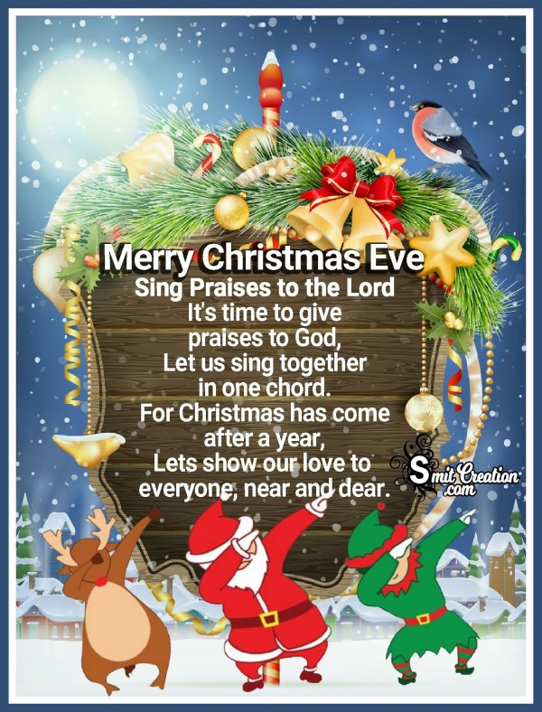 Merry Christmas Eve – Sing Praises to the Lord