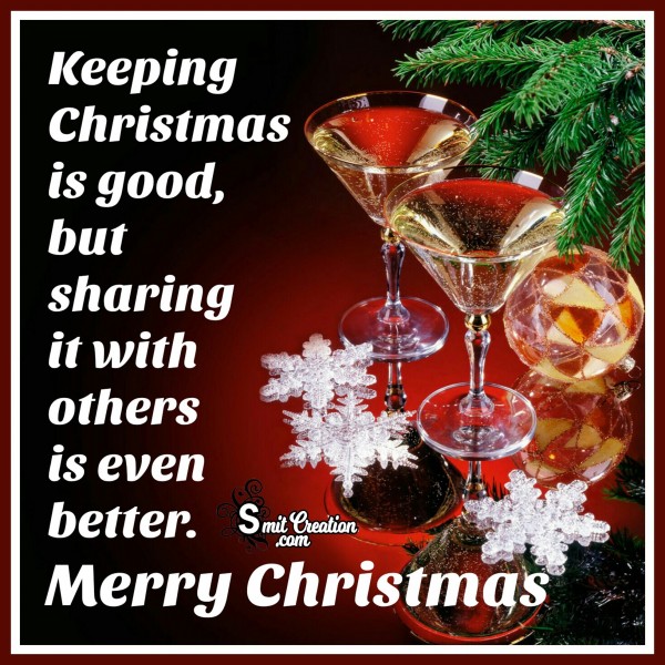Merry Christmas – Keeping Christmas Is Good