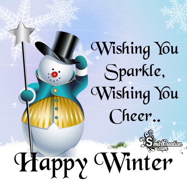 Wishing You Sparkle, Wishing You Cheer..Happy Winter