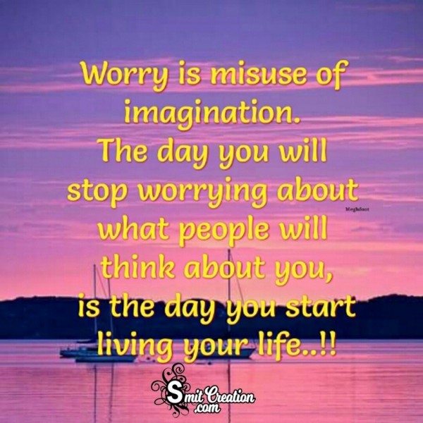 Stop Worrying About What People Will Think About You