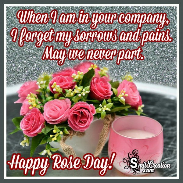 Happy Rose Day – When I Am In Your Company