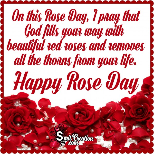 Happy Rose Day – God Fills Your Way With Beautiful Red Roses