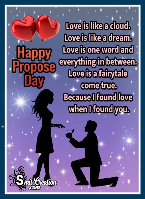 Happy Propose Day – I Found Love When I Found You.