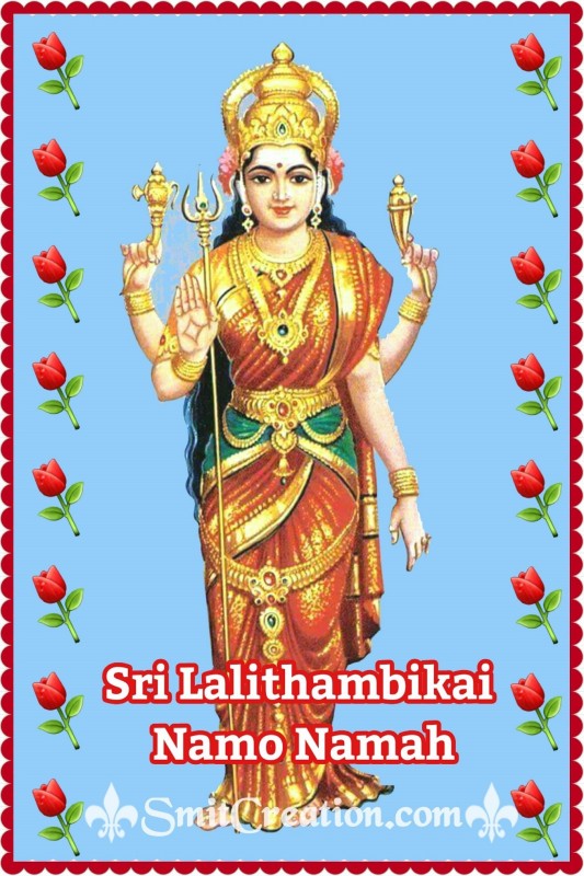 Sri Lalithambikai Namo Namah