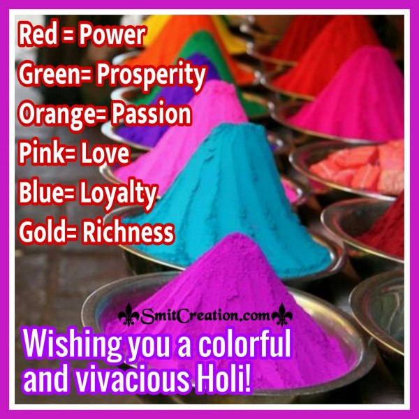 Wishing You A Colorful And Vivacious Holi!