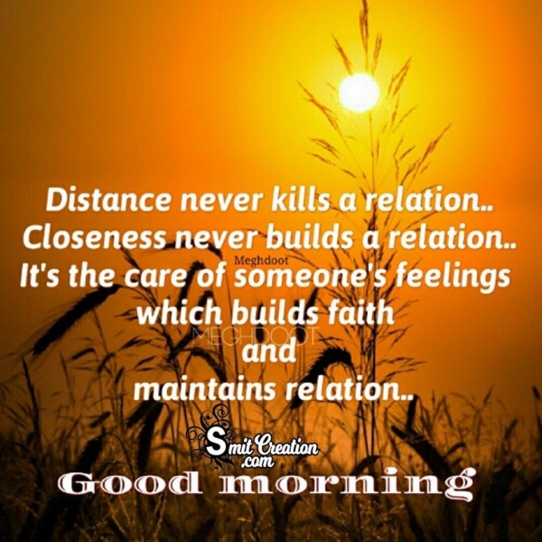Good Morning – Distance Never Kills A Relation