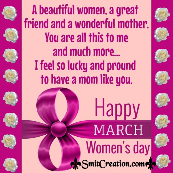 Happy Women’s Day Mom – Feel So Lucky  & Proud To Have Mom Like You