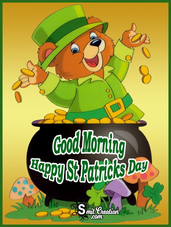 Good Morning Happy St Patricks Day