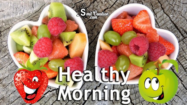 Healthy Morning