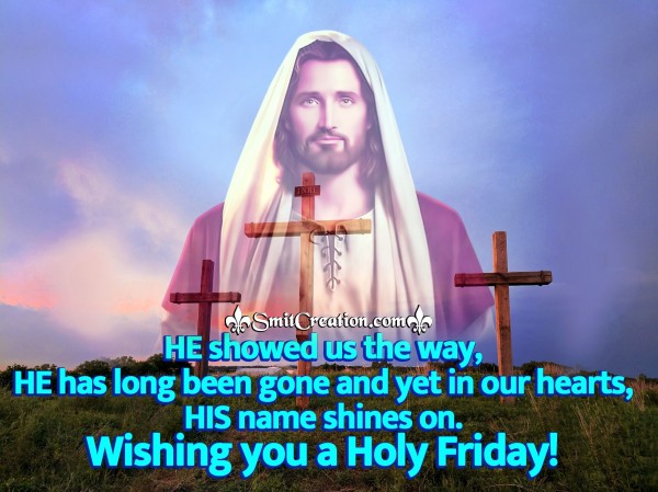 Wishing You A Holy Friday!