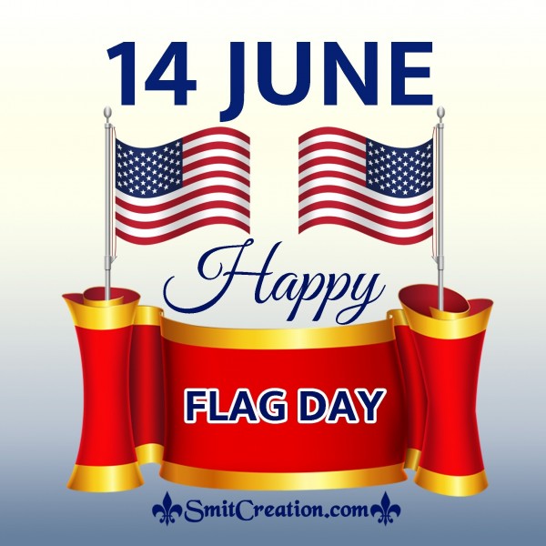 14 June – Happy Flag Day