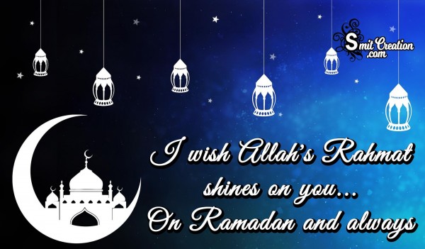 Rahmat shines on you… On Ramadan and always