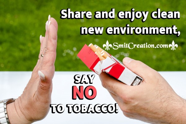 Say No To Tobacco!