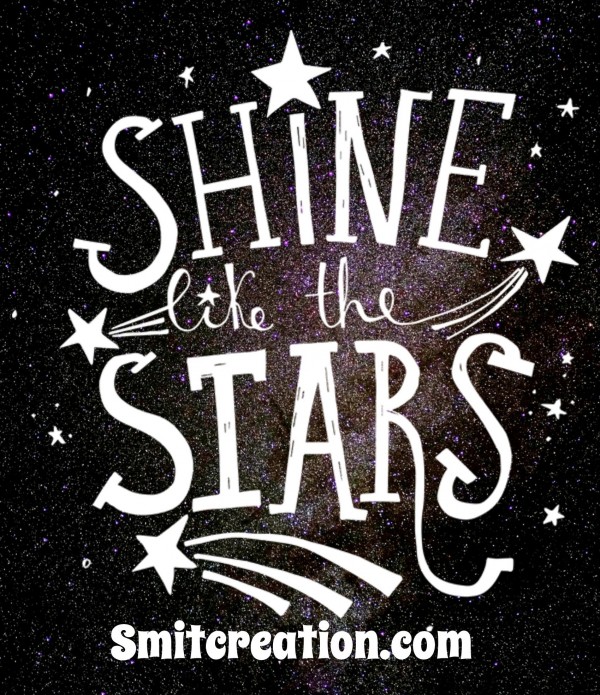 Shine Like The Stars