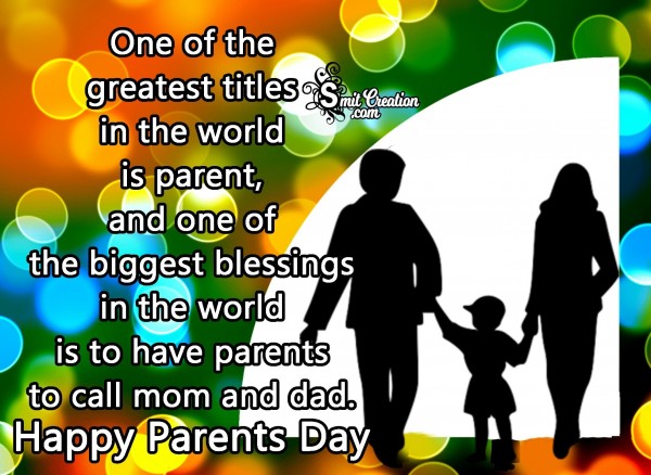 Happy Parent’s Day – Living Parents Are Blessings