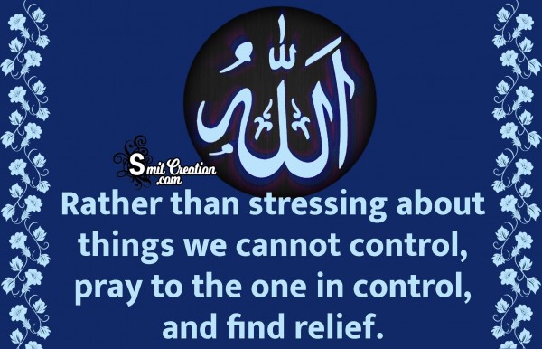 Rather Than Stressing About Things We Cannot Control