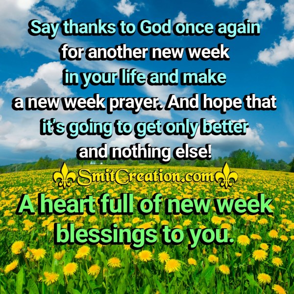 A Heart Full Of New Week Blessings To You