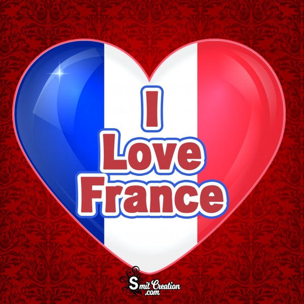 I LOVE FRANCE