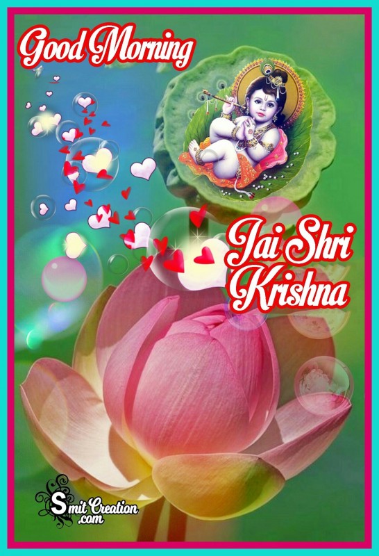 Good Morning Jai Shri Krishna