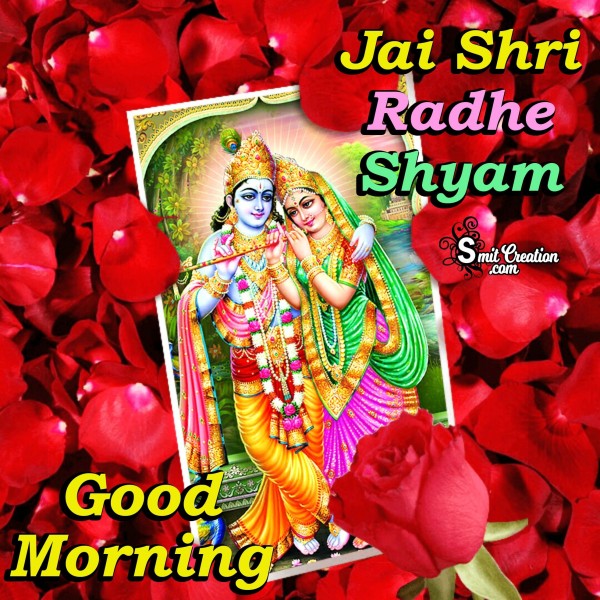 Good Morning Jai Shri Radhe Shyam