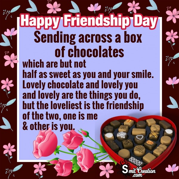 Happy Friendship Day – Sending Across A Box Of Chocolates