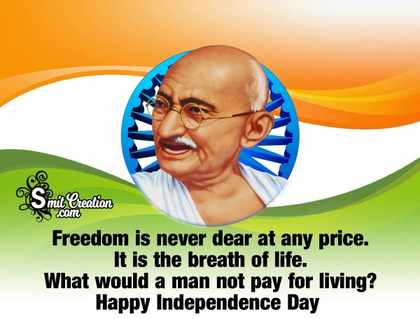 Independence Quote By Mahatma Gandhi