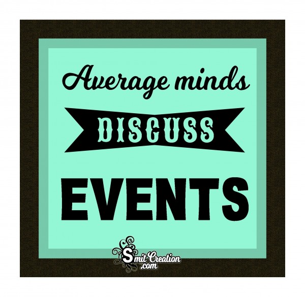 Average Minds Discuss Events