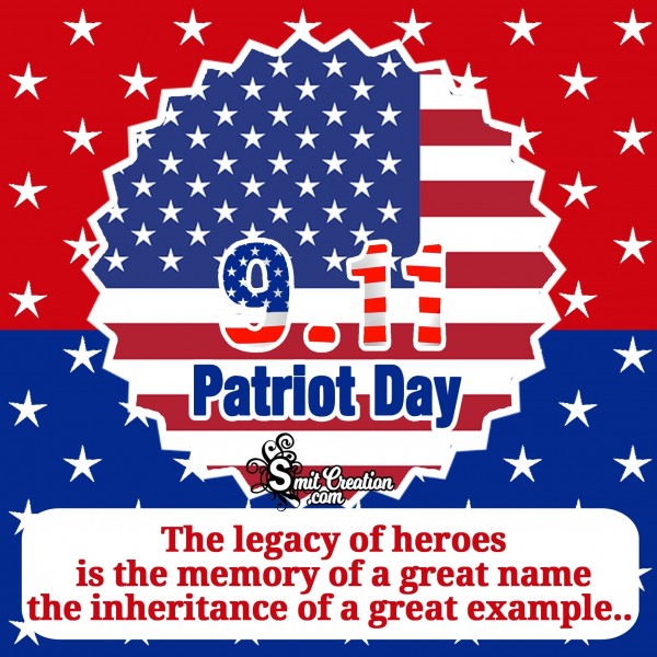 9/11 PATRIOT DAY A In The Memory Of Great Name