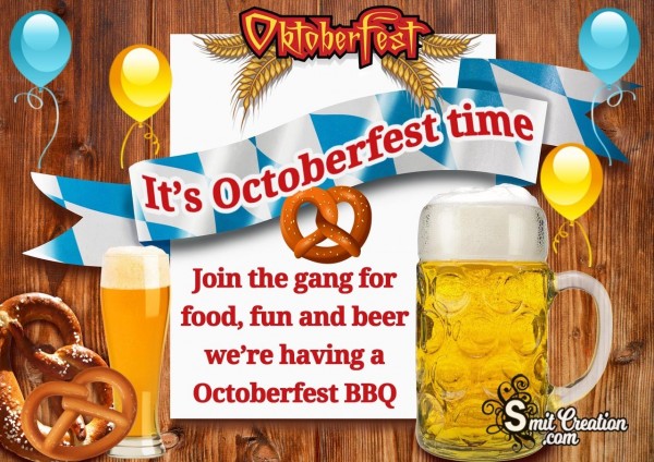 It’s Oktoberfest Time